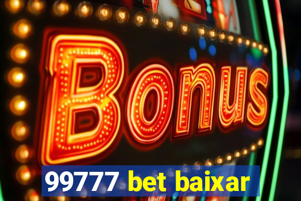 99777 bet baixar